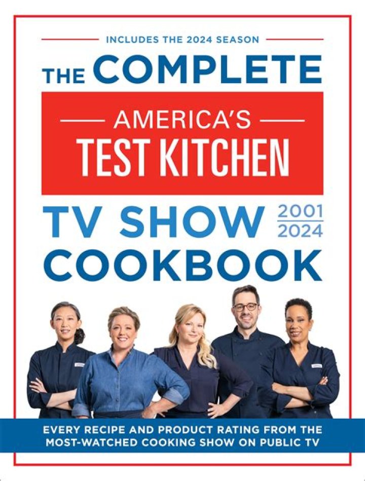 The Complete America's Test Kitchen TV Show Cookbook 2001-2024 (Hardcover)